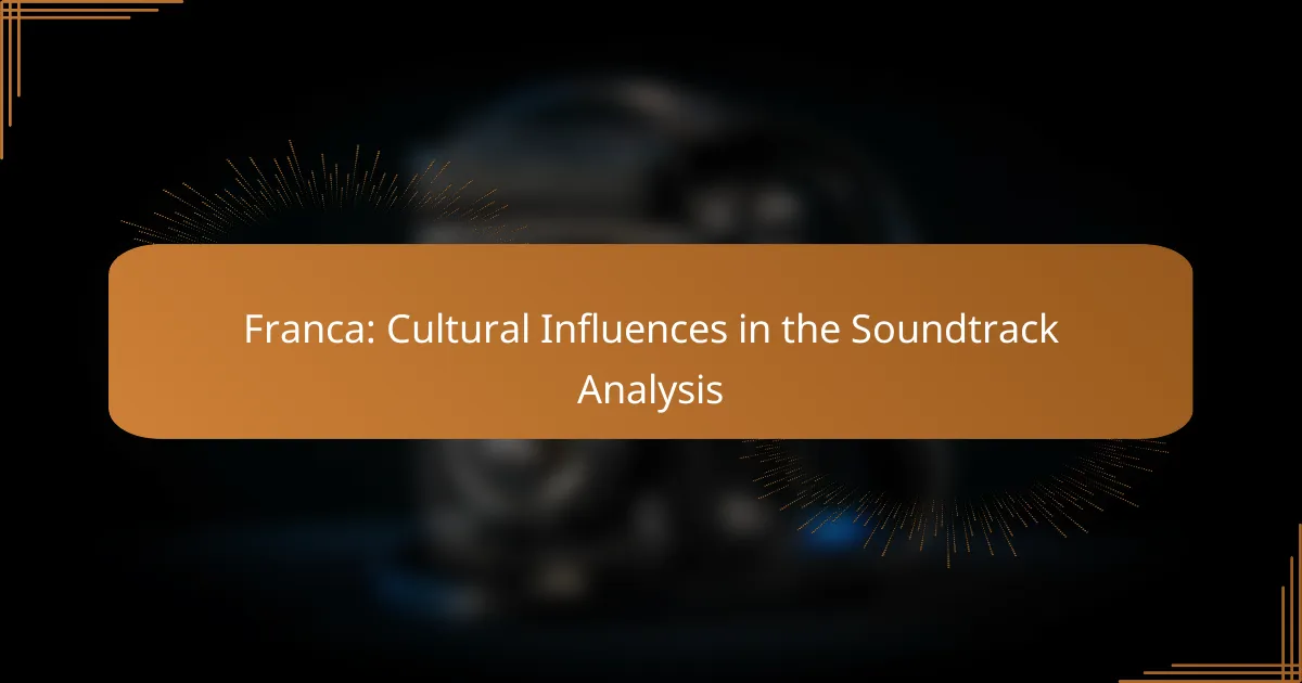 Franca: Cultural Influences in the Soundtrack Analysis
