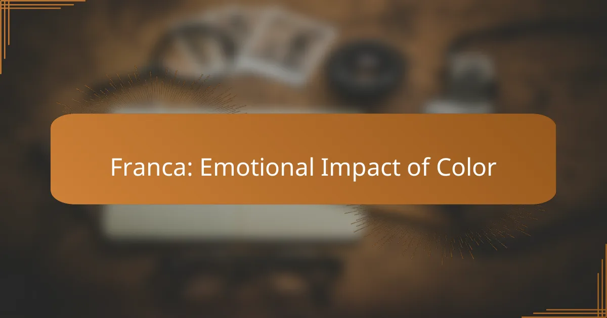 Franca: Emotional Impact of Color