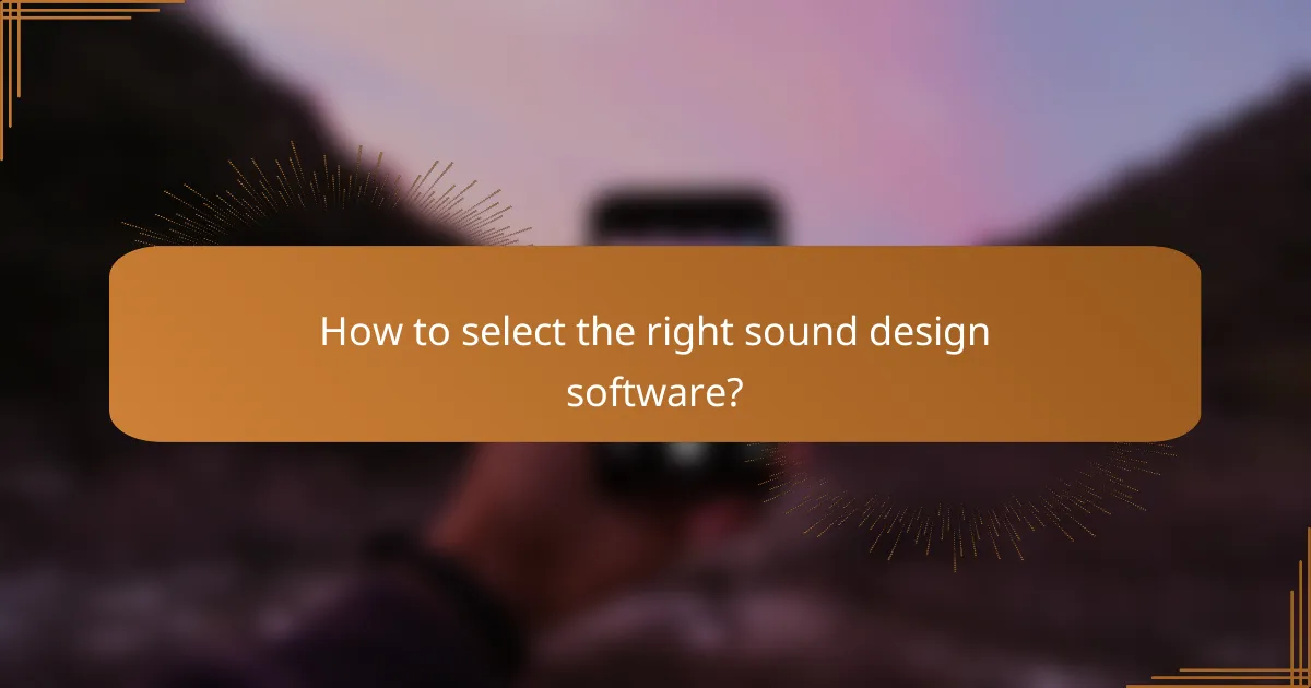 How to select the right sound design software?