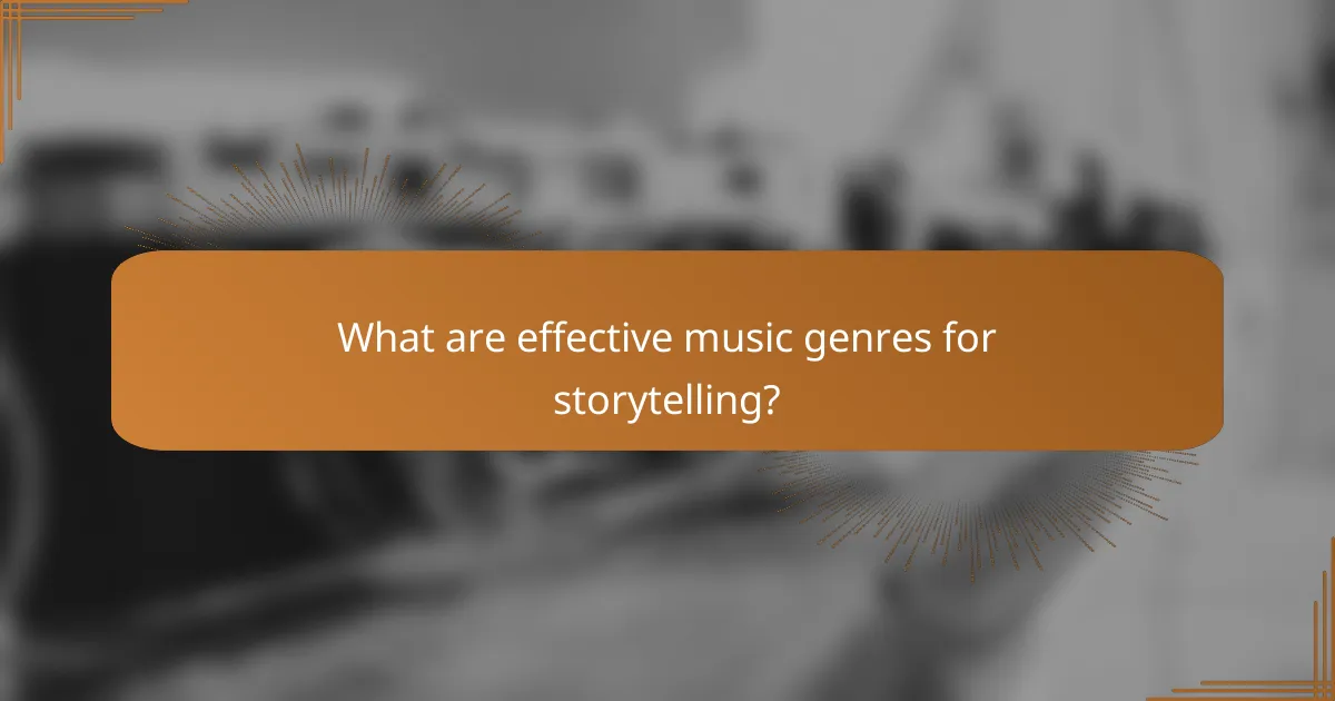 What are effective music genres for storytelling?