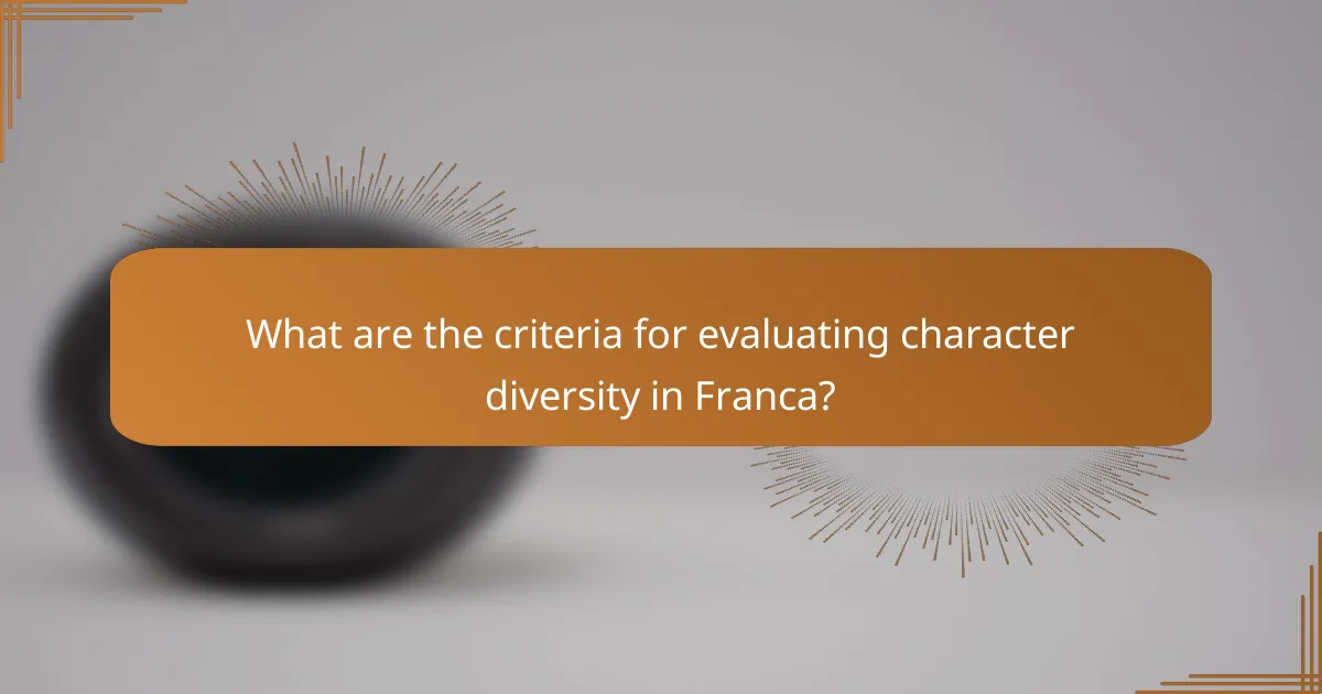 What are the criteria for evaluating character diversity in Franca?
