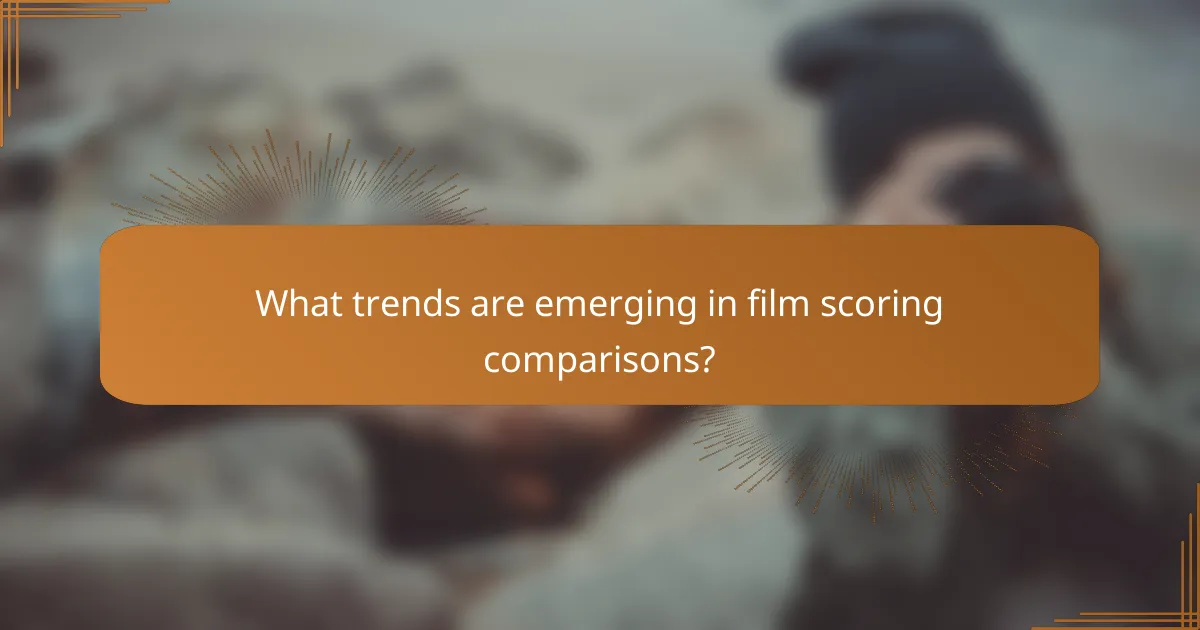 What trends are emerging in film scoring comparisons?